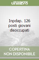 Inpdap. 126 posti giovani disoccupati libro