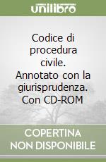 Codice di procedura civile. Annotato con la giurisprudenza. Con CD-ROM libro