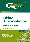 Diritto amministrativo. Manuale di base per la preparazione alla prova orale. E-book. Formato PDF libro