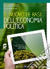 NUOVO LE BASI DELL'ECONOMIA POLITICA (IL) libro