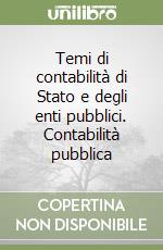 Temi di contabilità di Stato e degli enti pubblici. Contabilità pubblica libro