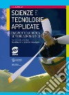 SCIENZE E TECNOLOGIE APPLICATE TRASPORTI E LOGISTICA AERONAUTICA libro