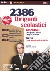 2386 Dirigenti scolastici. Manuale completo per la preparazione. Vol. 1: Aree tematiche A-B-E-F-D libro