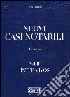 Nuovi casi notarili. Vol. 2: Inter vivos libro