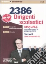 2386 Dirigenti scolastici. Manuale completo per la preparazione. Vol. 2: Aree tematiche C-G libro