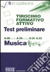 Tirocinio formativo attivo. Test preliminare. A-28 (ex 31), A-29 (ex 32), A-30, A-22 libro