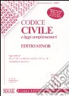 Codice civile e leggi complementari. Ediz. minore libro