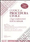 Codice di procedura civile e leggi complementari. Ediz. minor libro