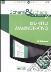 Schemi & Schede di Diritto Amministrativo libro