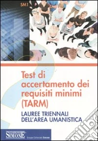 Test di accertamento dei requisiti minimi (TARM). Lauree triennali dell'area umanistica libro