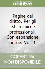 Pagine del diritto. Per gli Ist. tecnici e professionali. Con espansione online. Vol. 1 libro