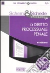 Schemi & schede di diritto processuale penale libro