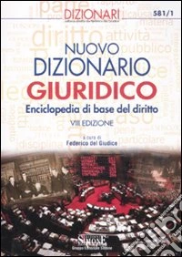 Nuovo dizionario giuridico. Enciclopedia di base del diritto libro