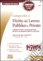 Compendio di diritto del lavoro pubblico e privato libro