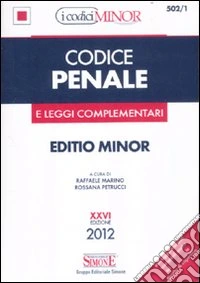 Codice penale e leggi complementari. Ediz. minor