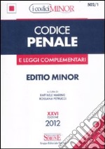 Codice penale e leggi complementari. Ediz. minor libro