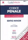 Codice penale e leggi complementari. Ediz. minor libro