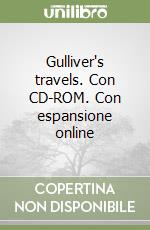 Gulliver`s travels. Con espansione online. Con CD-ROM  libro usato