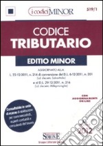 Codice tributario. Ediz. minore libro