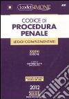 Codice di procedura penale e leggi complementari libro