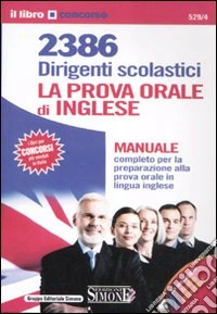 2386 Dirigenti scolastici. La prova orale di inglese. Manuale libro