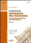 Compendio di matematica per l'economia libro