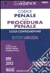 Codice penale e di procedura penale. Leggi complementari. Ediz. minor libro