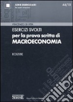 Esercizi svolti per la prova scritta di macroeconomia libro