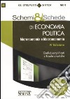 Schemi & Schede di Economia Politica. Microeconomia e Macroeconomia.
