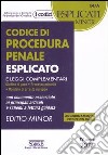 Codice di procedura penale esplicato e leggi complementari. Ediz. minore libro