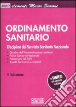 Ordinamento sanitario. Disciplina del Servizio Sanitario Nazionale libro