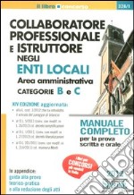 Collaboratore professionale e istruttore negli enti locali. Area amministrativa. Categorie B e C libro