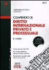 Compendio di diritto internazionale privato e processuale libro