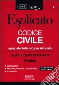 Codice civile spiegato articolo per articolo libro