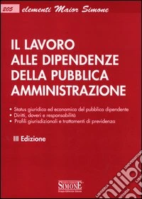 Il lavoro alle dipendenze della pubblica amministrazione libro