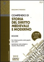 Compendio di storia del diritto medievale e moderno libro