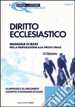 Diritto ecclesiastico. Manuale di base per la preparazione alla prova orale libro