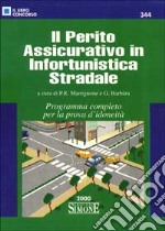 Il perito assicurativo in infortunistica stradale libro