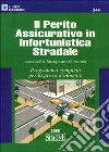 Il perito assicurativo in infortunistica stradale libro