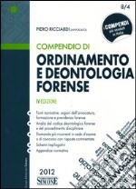 Compendio di ordinamento e deontologia forense