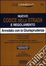 Nuovo codice della strada e regolamento. Annotato con la giurisprudenza libro