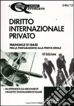 Diritto internazionale privato. Manuale di base per la preparazione alla prova orale libro