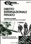 Diritto internazionale privato. Manuale di base per la preparazione alla prova orale libro