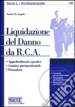 Liquidazione del danno da R.C.A. Con CD-ROM