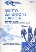 Diritto dell'Unione Europea. Manuale di base per la preparazione alla prova orale libro