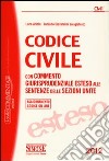 Codice civile. Con commento giurisprudenziale esteso alle sentenze delle sezioni unite. Con aggiornamento online libro