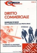 Diritto commerciale. Manuale di base per la preparazione alla prova orale libro