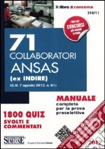 71 collaboratori ANSAS (ex Indire). Manuale completo per la prova preselettiva libro