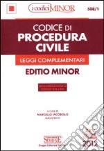 Codice di procedura civile. Leggi complementari. Ediz. minor libro