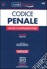 Codice penale. Leggi complementari libro